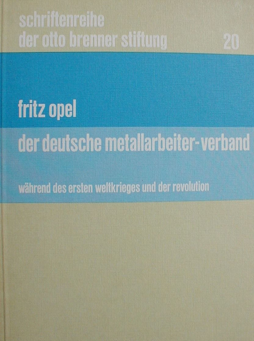Der Deutsche Metallarbeiter-Verband. Während des ersten Weltkrieges und der Revolution Books
