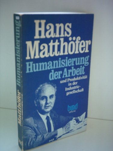 Humanisierung der Arbeit und Produktivität in der Industriegesellschaft Books
