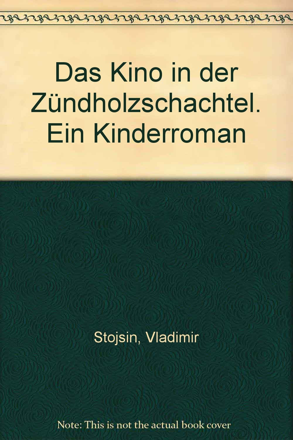 Das Kino in der Zündholzschachtel. Ein Kinderroman Books
