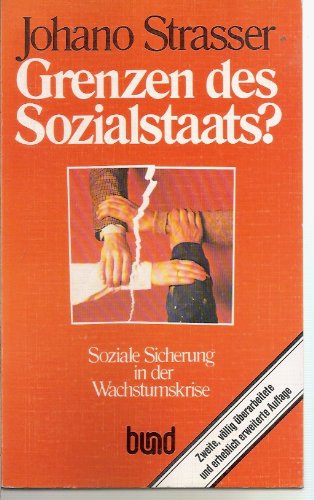 Grenzen des Sozialstaats. Soziale Sicherung in der Wachstumskrise Social Sciences