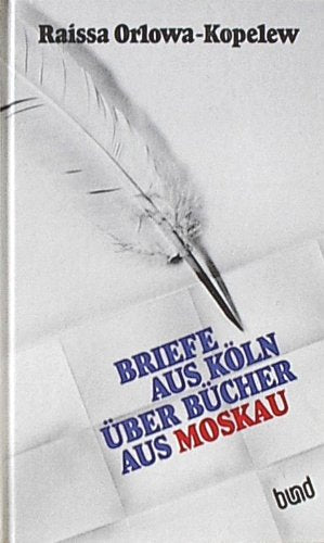 Briefe aus Köln über Bücher aus Moskau Memories