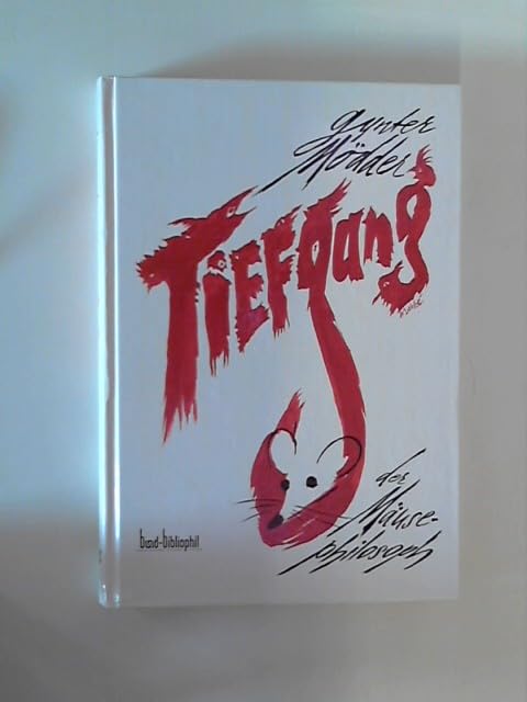 Tiefgang, der Mäusephilosoph. Ein Märchenroman für Erwachsene Books