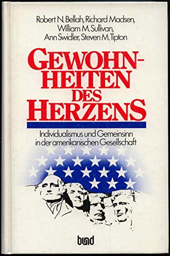 Gewohnheiten des Herzens. Individualismus und Gemeinsinn in der amerikanischen Gesellschaft Philosophy
