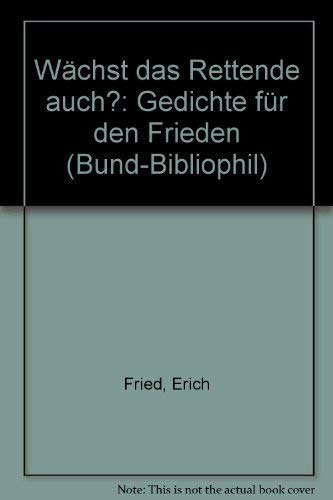 Wächst das Rettende auch? Gedichte für den Frieden Books