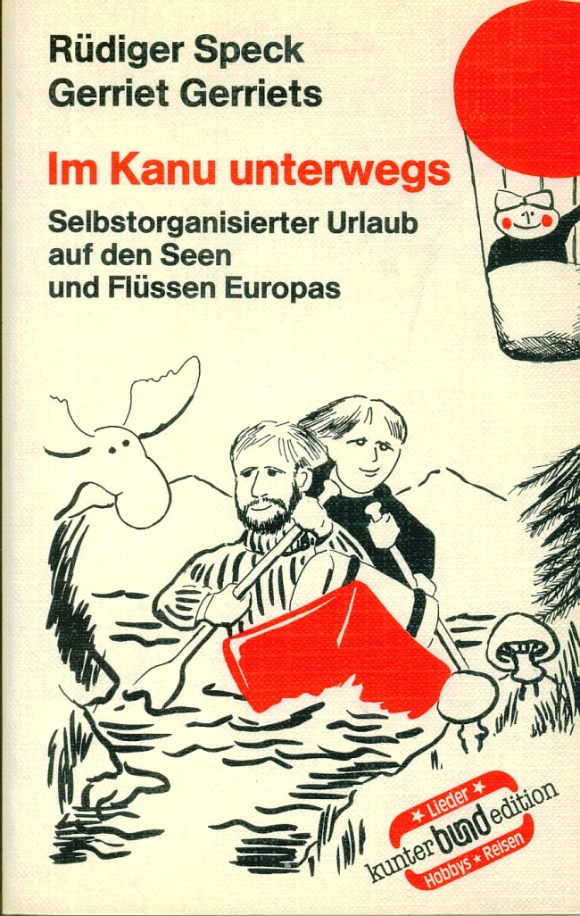 Im Kanu unterwegs. Selbstorganisierter Urlaub auf den Seen und Flüssen Europas Travel