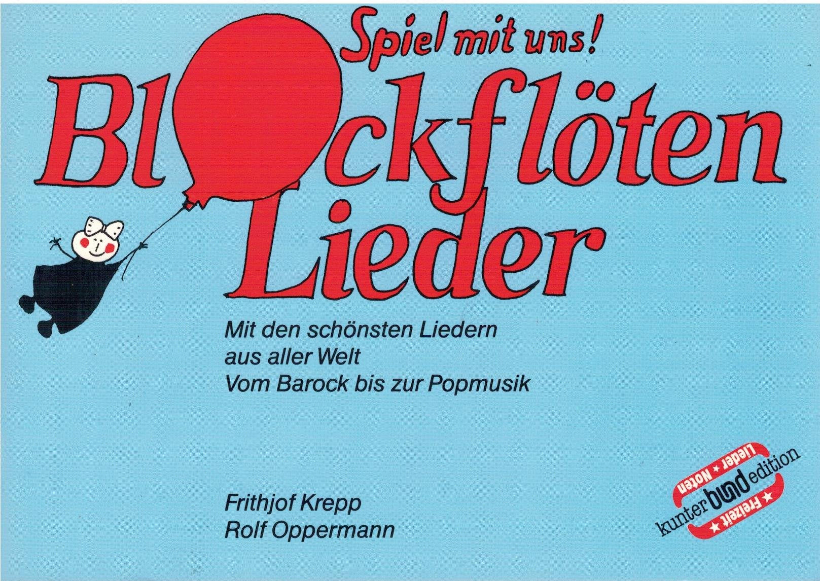 Spiel mit uns II. Blockflötenlieder. Liedauswahl aus aller Welt. Vom Barock zur Popmusik Politics & History