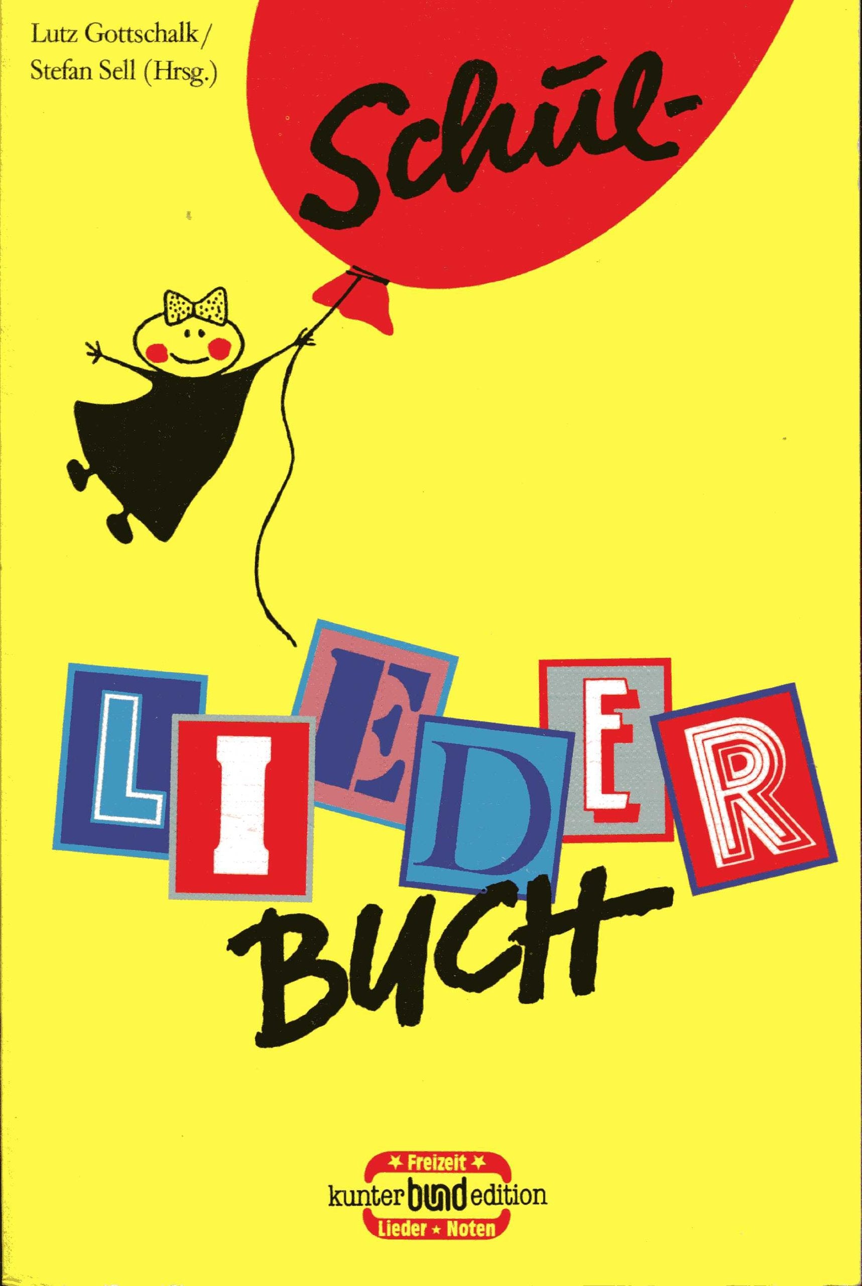 Schul-Liederbuch. Eine Liedersammlung für die Sekundärstufe 1 Sheet Music