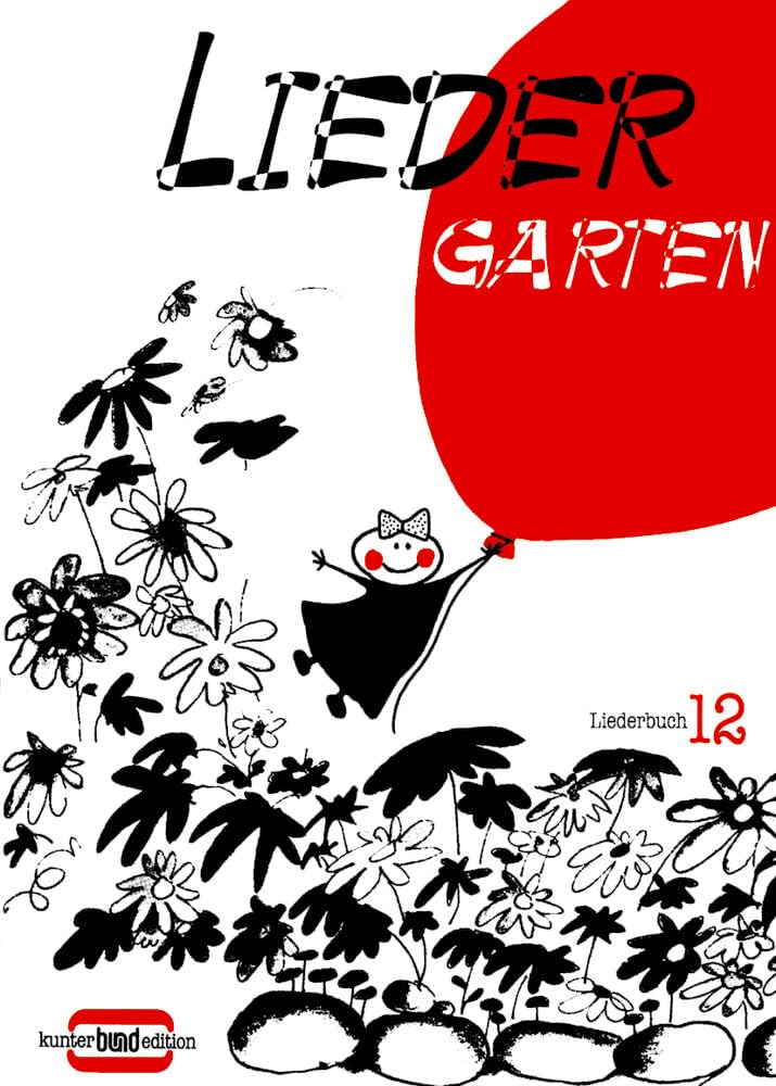 Liedergarten: Heft 12. (kunter-bund-edition, Heft 12) Education & Training