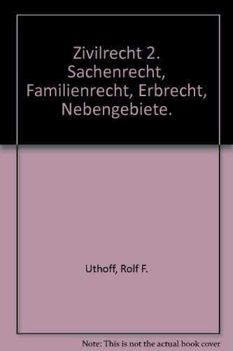 Zivilrecht II: Sachenrecht, Erbrecht, Familienrecht, Nebengebiete (Kommentierte Schemata) Law