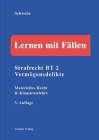 Strafrecht BT 2: Vermögensdelikte, Materielles Recht & Klausurenlehre (Lernen mit Fällen) Law