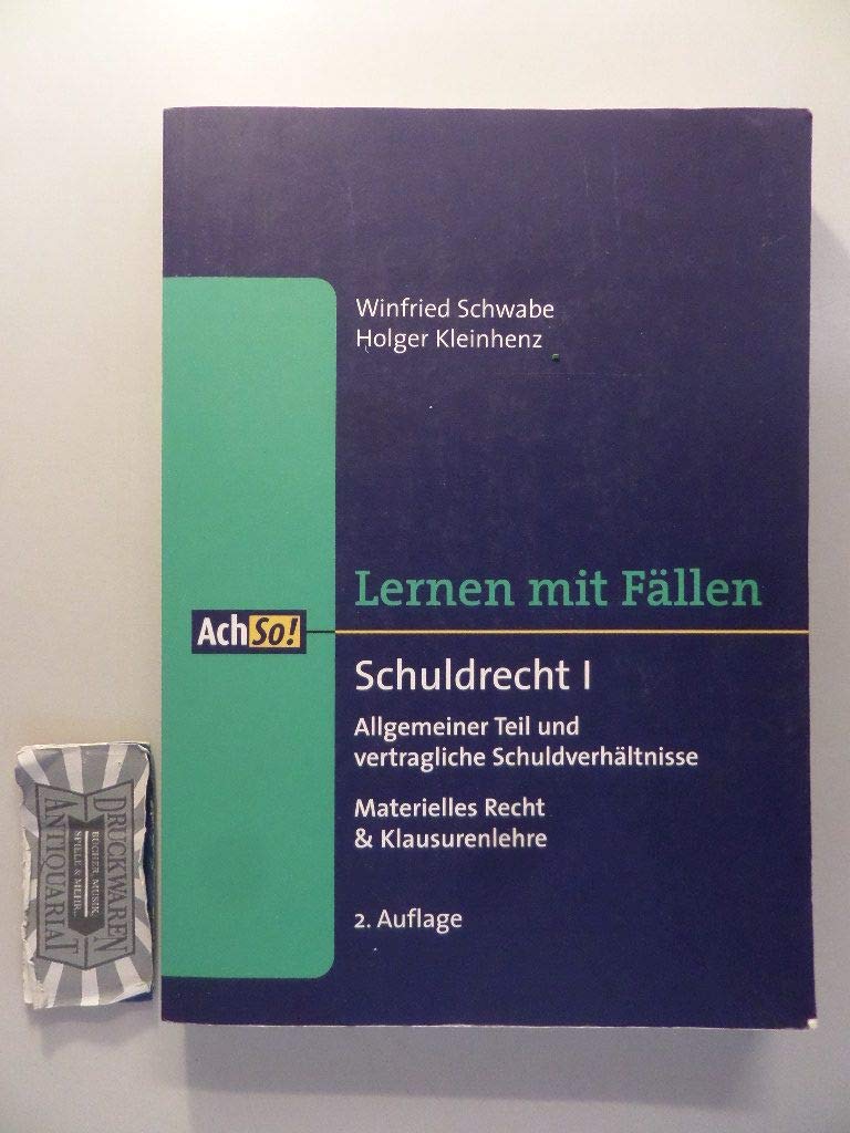 Schuldrecht - Band 1: Materielles Recht & Klausurenlehre (Lernen mit Fällen) Law