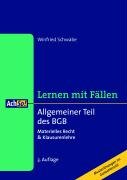BGB Allgemeiner Teil: Materielles Recht und Klausurenlehre (Lernen mit Fällen) Law