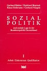 Sozialpolitik und soziale Lage in der Bundesrepublik Deutschland, Bd.1, Arbeit, Einkommen, Qualifikation Social Sciences