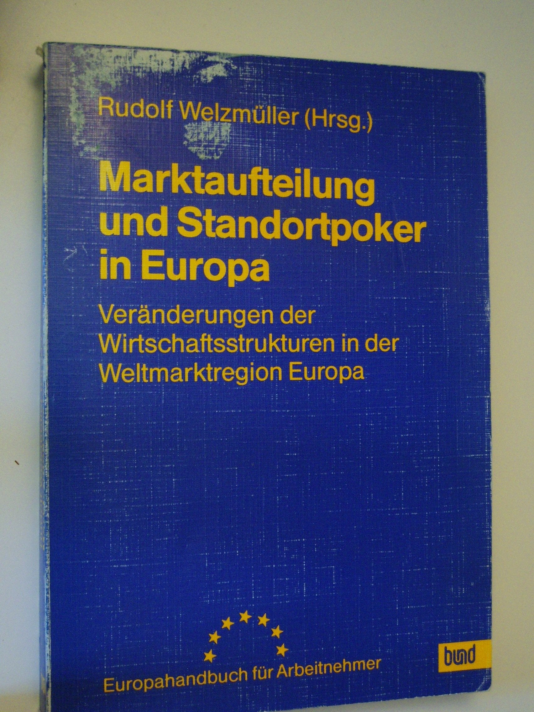 Marktaufteilung und Standortpoker in Europa Books