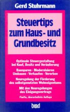 Steuertips zum Haus- und Grundbesitz. Optimale Steuergestaltung bei Kauf, Besitz und Veräusserung von Eigentumswohnungen und Häusern Law