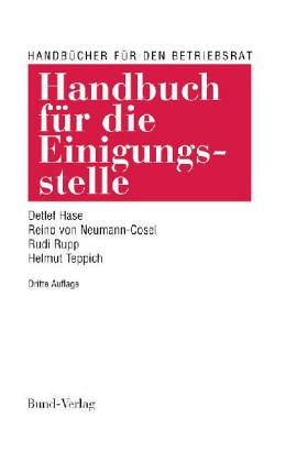Handbuch für die Einigungsstelle. Ein praktischer Ratgeber Books