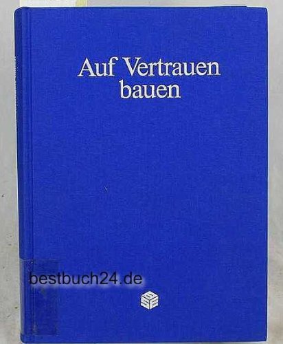 Auf Vertrauen bauen. 125 Jahre Baugewerkschaft Books