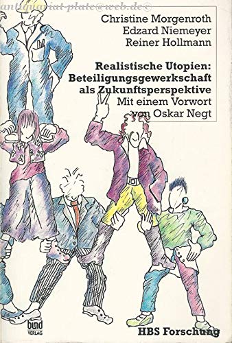 Realistische Utopien: Beteiligungsgewerkschaft als Zukunftsperspektive Law