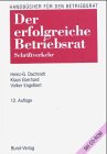 Der erfolgreiche Betriebsrat. Schriftverkehr Business, Finance & Career