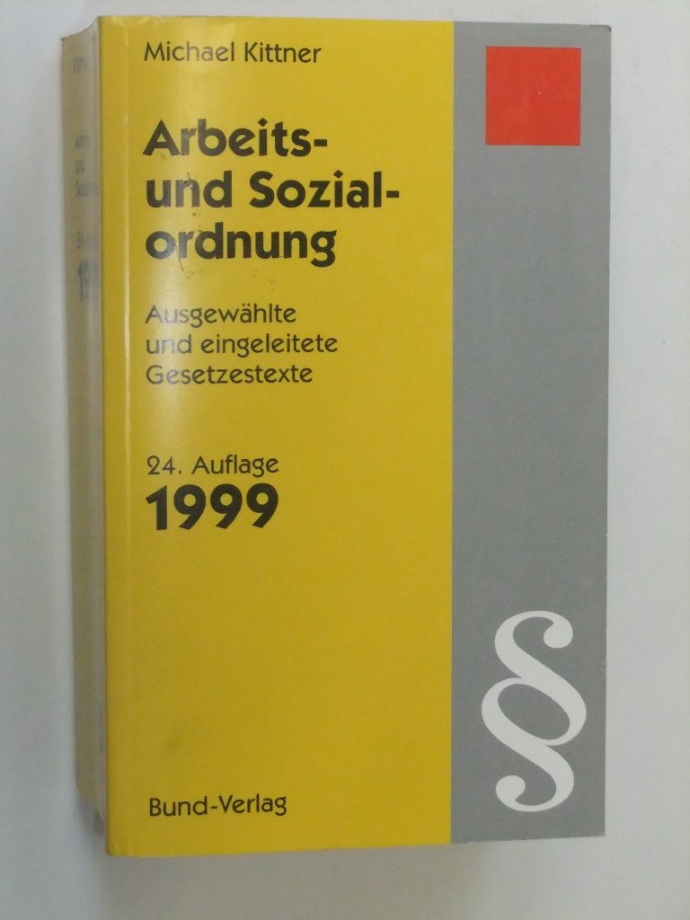 Arbeits- und Sozialordnung. Ausgewählte und eingeleitete Gesetzestexte Law