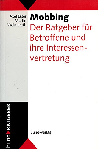 Mobbing. Der Ratgeber für Betroffene und ihre Interessenvertretung Business, Finance & Career