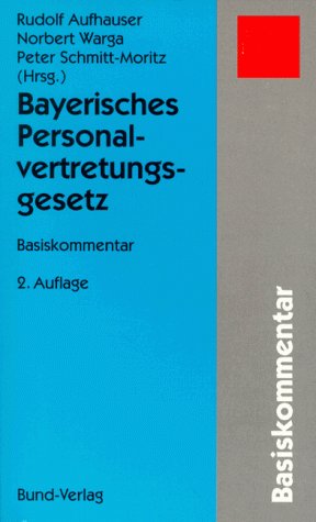Bayerisches Personalvertretungsgesetz. Basiskommentar Law