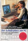 Der Arbeitsplatz am PC. Ergonomie und Organisation der Arbeitsabläufe Business, Finance & Career
