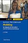 Mobbing. Der Ratgeber für Betroffene und ihre Interessenvertretung Business, Finance & Career