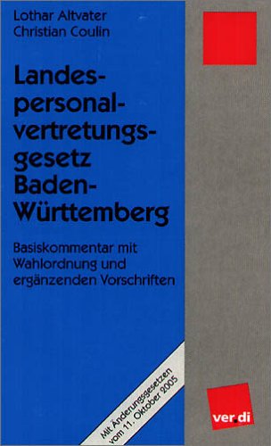 Landespersonalvertretungsgesetz Baden-Württemberg: Basiskommentar mit Wahlordnung (Basiskommentare) Law