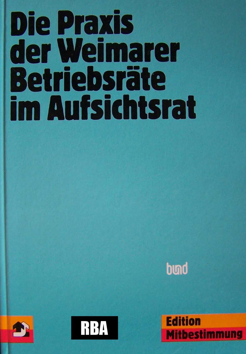 Die Praxis der Weimarer Betriebsräte im Aufsichtsrat Books
