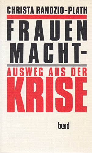 Frauenmacht, Ausweg aus der Krise Politics & History