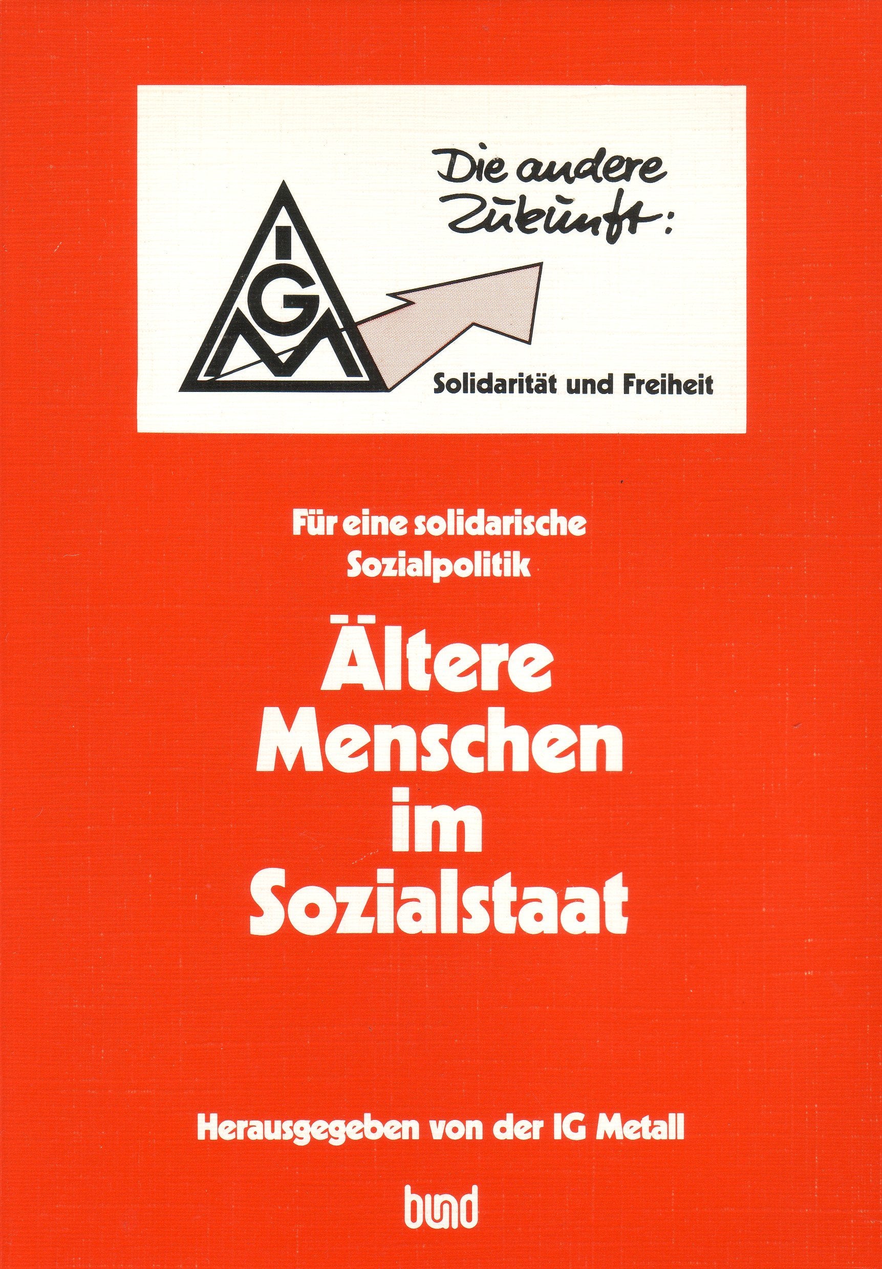 Die andere Zukunft V. Ältere Menschen im Sozialstaat. Für eine solidarische Sozialpolitik Books