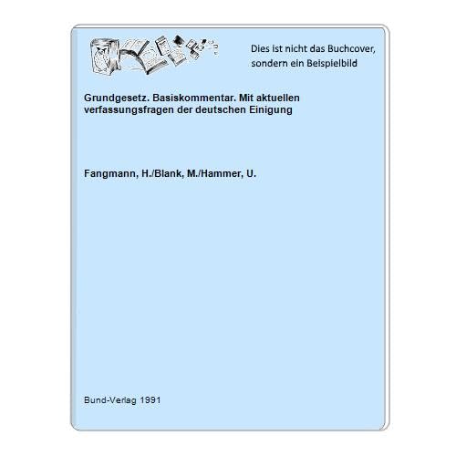 Grundgesetz. Basiskommentar mit aktuellen Verfassungsfragen der deutschen Einigung Politics & History