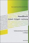 Arbeit. Entgelt. Leistung. Handbuch Tarifarbeiten im Betrieb Law