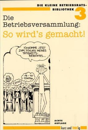Product Image: Die Betriebsversammlung: So wird's gemacht