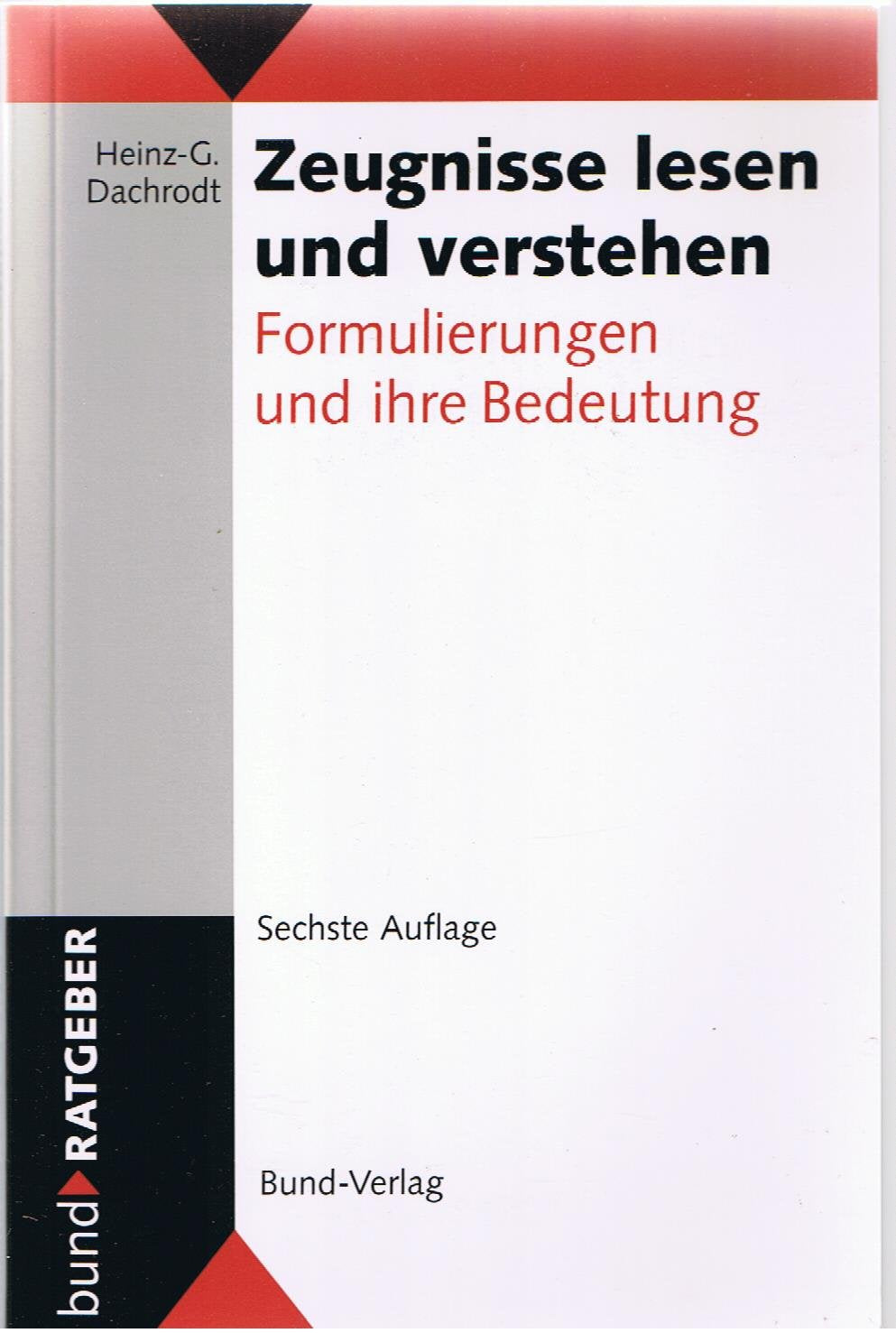 Zeugnisse lesen und verstehen. Formulierungen und ihre Bedeutung Business, Finance & Career