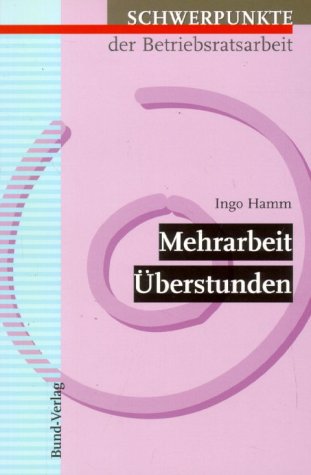 Mehrarbeit, Überstunden (Livre en allemand) book