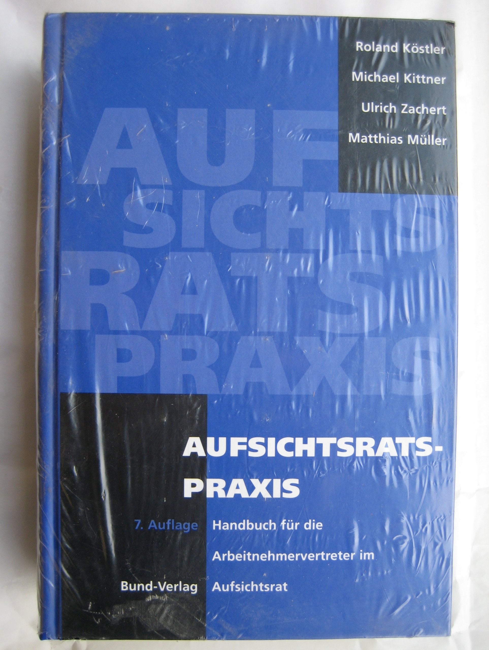 Aufsichtsratspraxis. Handbuch für die Arbeitnehmervertreter im Aufsichtsrat Politics & Society