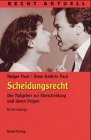 Scheidungsrecht. Der Ratgeber zur Ehescheidung und deren Folgen Law