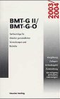 BMT-G II /BMT-G-O 2002/2003: Tarifverträge für Arbeiter gemeindlicher Verwaltungen und Betriebe - Textsammlung Law