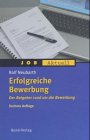 Erfolgreiche Bewerbung: Der Ratgeber rund um die Bewerbung Business, Finance & Career