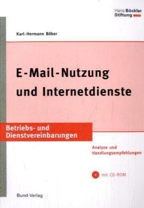 Betriebliche Nutzung von Internet, Intranet und E-Mail, Betriebs- und Dienstvereinbarungen Law