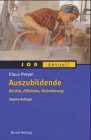 Auszubildende. Rechte, Pflichten, Orientierung (Job aktuell) Law