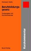 Berufsbildungsgesetz: Textausgabe mit Kurzkommentar Law
