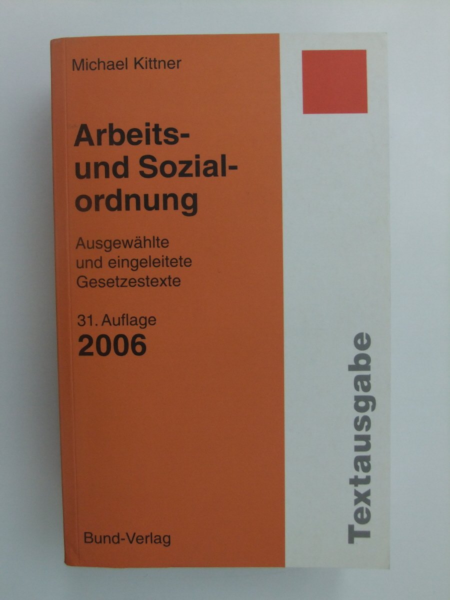 Arbeits- und Sozialordnung: Ausgewählte und eingeleitete Gesetzestexte Law