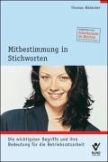 Mitbestimmung in Stichworten: Die wichtigsten Begriffe und ihre Bedeutung für die Betriebsratsarbeit Law