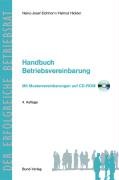 Handbuch Betriebsvereinbarung: Mit zahlreichen Mustervereinbarungen - Mit CD-ROM (Der erfolgreiche Betriebsrat) Law