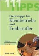 111 Steuertipps für Kleinbetriebe und Freiberufler Business, Finance & Career