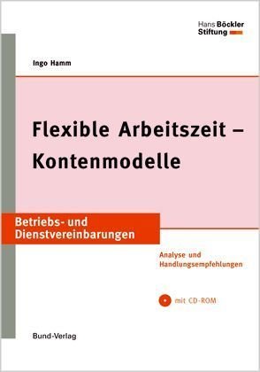 Flexible Arbeitszeit - Kontenmodelle: Analyse und Handlungsempfehlungen Law