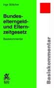 Product Image: Bundeselterngeld- und Elternzeitgesetz: Basiskommentar